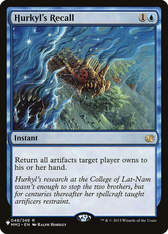 Hurkyl's Recall [The List] Magic: The Gathering