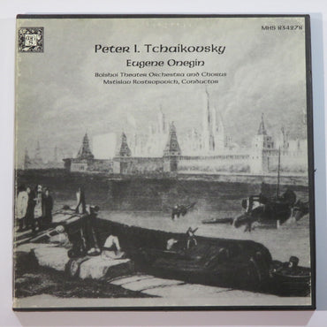 Peter I. Tchaikovsky: Eugene Onegin / The Bolshoi Opera Production, Mstislav Rostropovich, Conductor [Vinyl] Peter I. Tchaikovsky; Mstislav Rostropovich and The Bolshoi Opera Production VINYL
