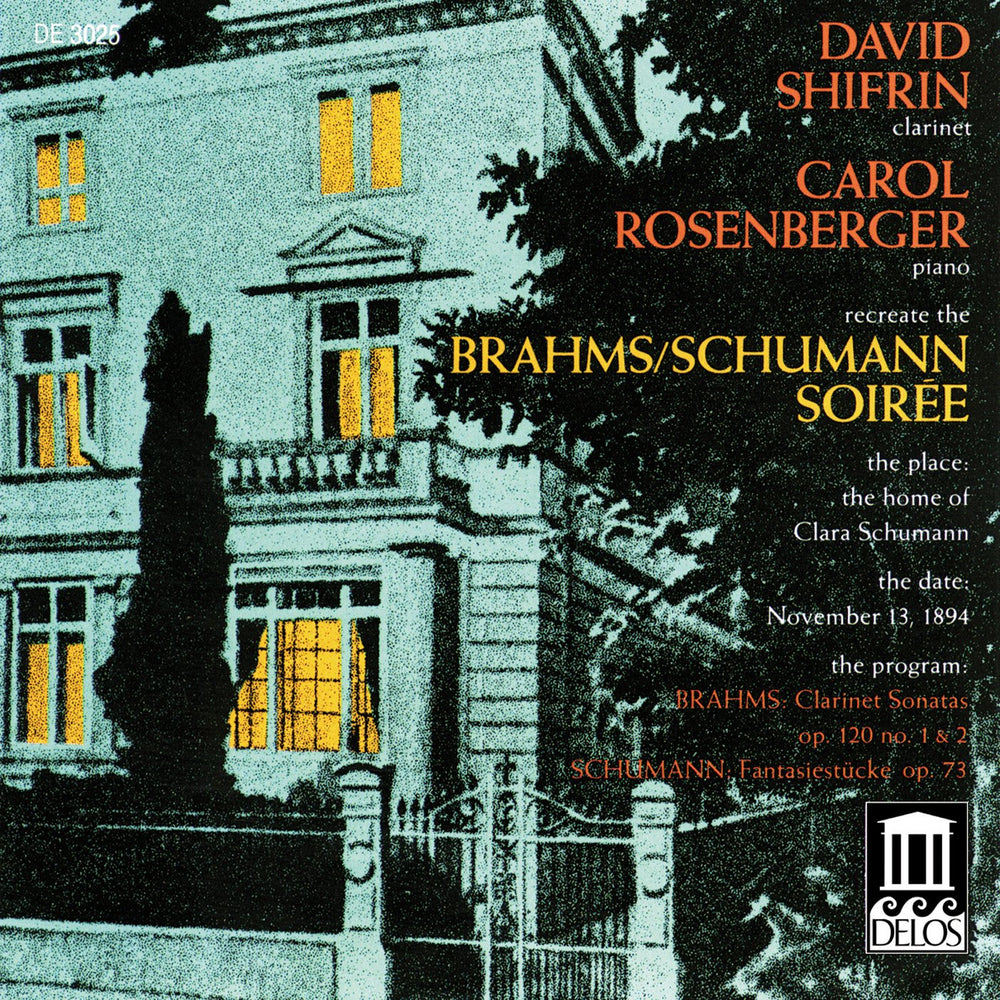 Brahms/Schumann Soiree [Audio CD] Johannes Brahms; Robert Schumann; David Shifrin and Carol Rosenberger CD