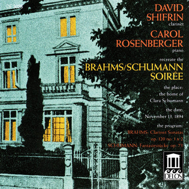 Brahms/Schumann Soiree [Audio CD] Johannes Brahms; Robert Schumann; David Shifrin and Carol Rosenberger CD