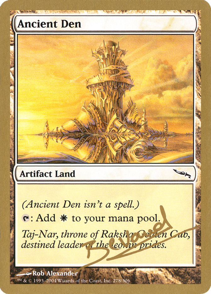 Ancient Den (Manuel Bevand) [World Championship Decks 2004] Magic: The Gathering