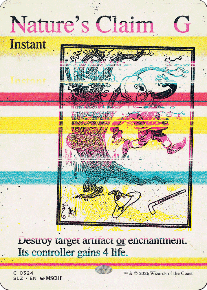 Nature's Claim (0324) [Secret Lair x MSCHF: The Zeta Set] Magic: The Gathering