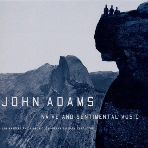 John Adams, Los Angeles Philharmonic Orchestra, Esa-Pekka Salonen -Naive And Sentimental Music CD