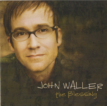 John Waller (5) -The Blessing CD