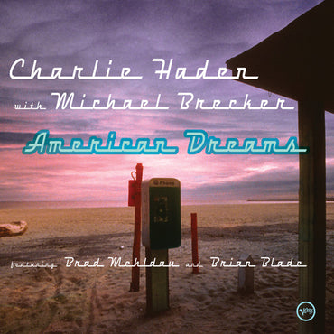 Charlie Haden With Michael Brecker Featuring Brad Mehldau And Brian Blade -American Dreams CD