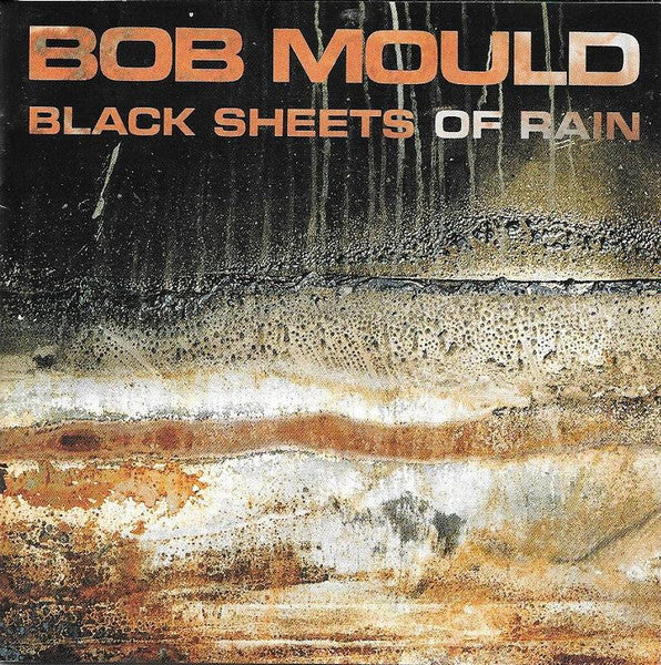 Bob Mould -Black Sheets Of Rain CD