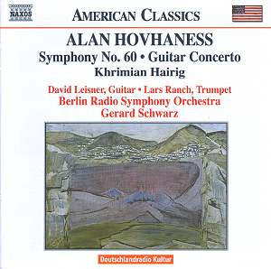 Alan Hovhaness / David Leisner / Lars Ranch / Rundfunk-Sinfonieorchester Berlin / Gerard Schwarz -Symphony No. 60 / Guitar Concerto / Khrimian Hairig CD