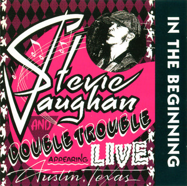 Stevie Ray Vaughan & Double Trouble -In The Beginning CD