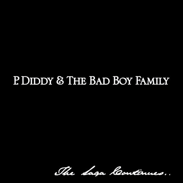 P. Diddy & The Bad Boy Family -The Saga Continues... CD