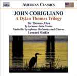 John Corigliano -A Dylan Thomas Trilogy CD