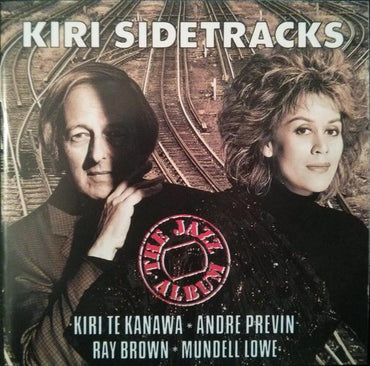 Kiri Te Kanawa, André Previn, Ray Brown, Mundell Lowe -Kiri Sidetracks (The Jazz Album) CD