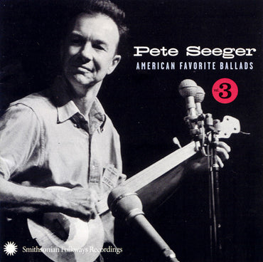 Pete Seeger -American Favorite Ballads Vol. 3 CD