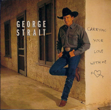 George Strait -Carrying Your Love With Me CD