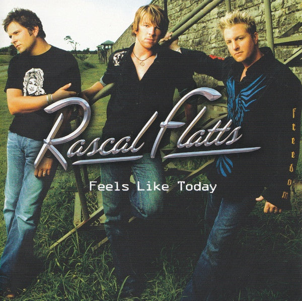 Rascal Flatts -Feels Like Today CD