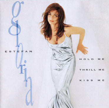 Gloria Estefan -Hold Me, Thrill Me, Kiss Me CD