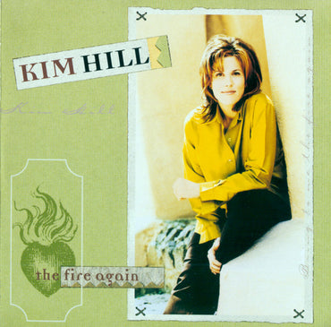 Kim Hill (2) -The Fire Again CD