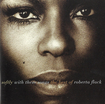 Roberta Flack -Softly With These Songs - The Best Of Roberta Flack CD
