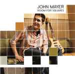 John Mayer -Room For Squares CD