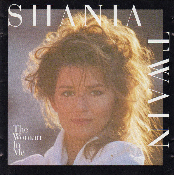Shania Twain -The Woman In Me CD