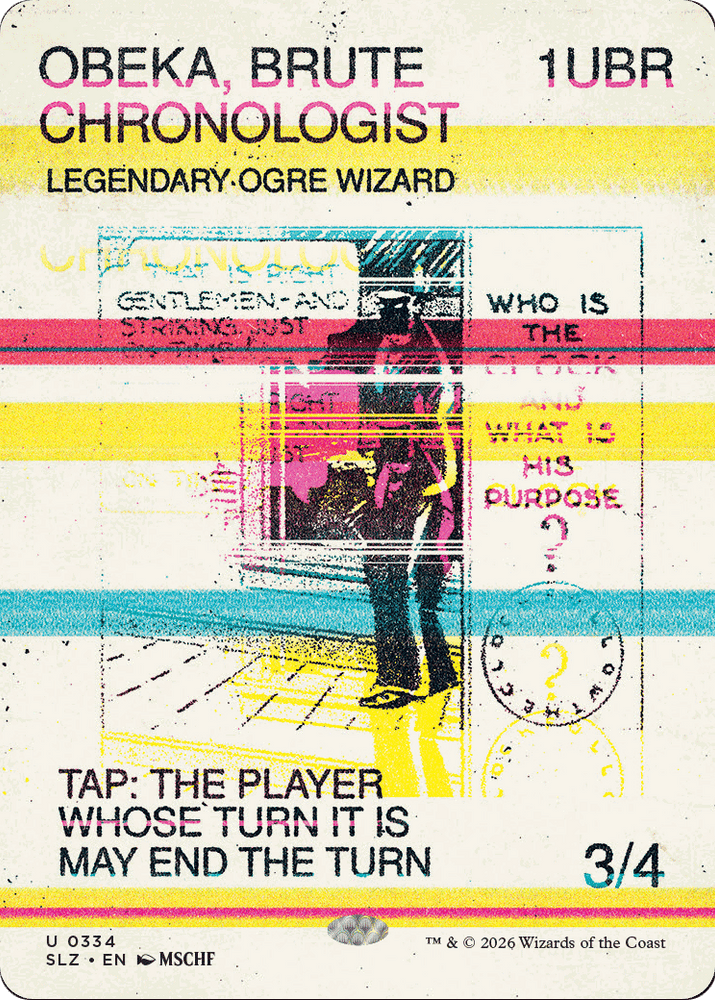 Obeka, Brute Chronologist (0334) [Secret Lair x MSCHF: The Zeta Set] Magic: The Gathering