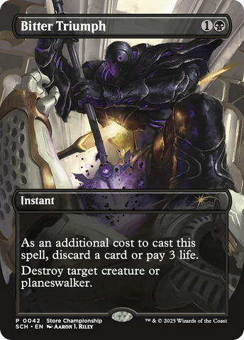 Bitter Triumph [Store Championships 2025] Magic: The Gathering