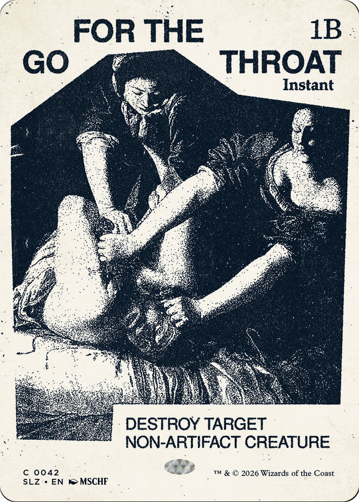 Go for the Throat (0042) [Secret Lair x MSCHF: The Zeta Set] Magic: The Gathering