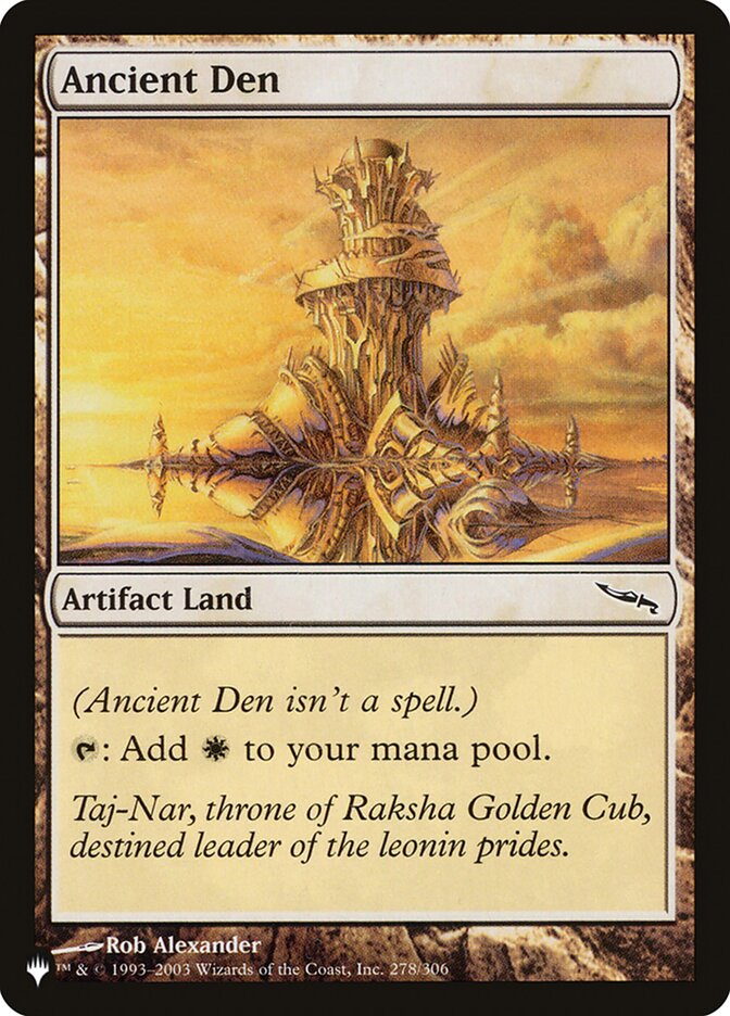 Ancient Den [The List] Magic: The Gathering
