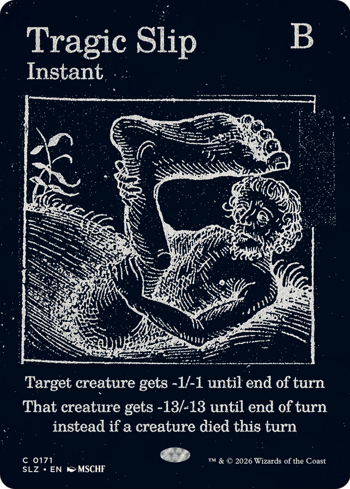 Tragic Slip (0171) [Secret Lair x MSCHF: The Zeta Set] Magic: The Gathering