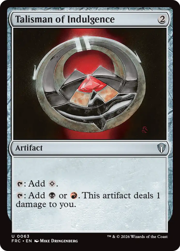 Talisman of Indulgence [Reality Fracture Commander] Magic: The Gathering