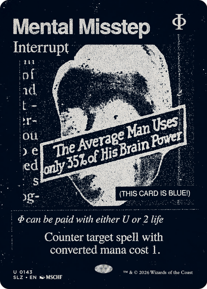 Mental Misstep (0143) [Secret Lair x MSCHF: The Zeta Set] Magic: The Gathering
