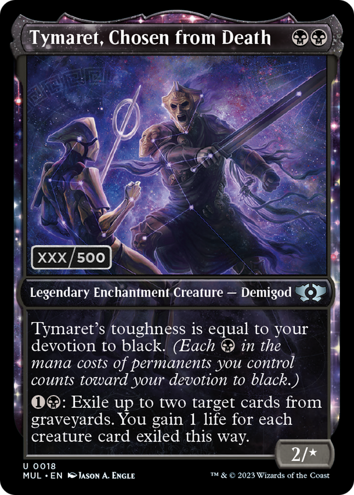 Tymaret, Chosen from Death (Serialized) [Multiverse Legends] Magic: The Gathering