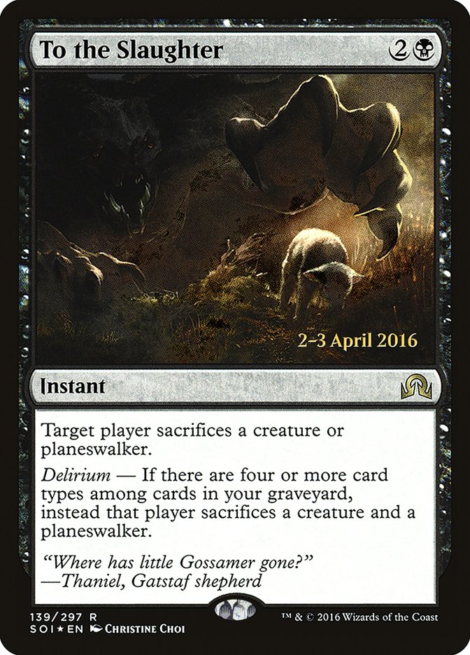 To the Slaughter [Shadows over Innistrad Prerelease Promos] Magic: The Gathering