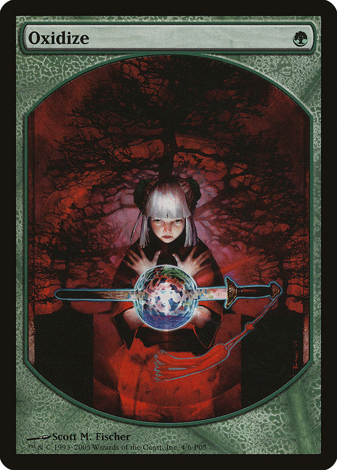 Oxidize [Magic Player Rewards 2005] Magic: The Gathering