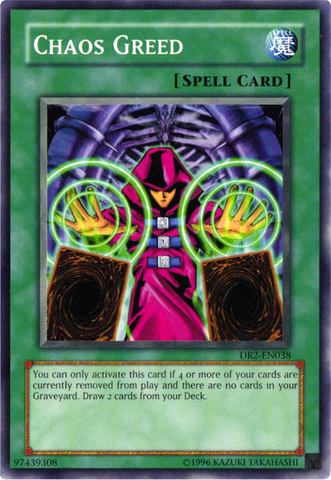 Chaos Greed [DR2-EN038] Common Yu-Gi-Oh!