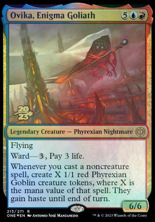 Ovika, Enigma Goliath [Phyrexia: All Will Be One Prerelease Promos] Magic: The Gathering