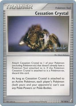 Cessation Crystal (74/100) (Empotech - Dylan Lefavour) [World Championships 2008] Pokémon