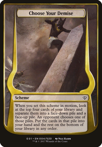 Choose Your Demise (Schemes) [Archenemy: Nicol Bolas Schemes] Magic: The Gathering