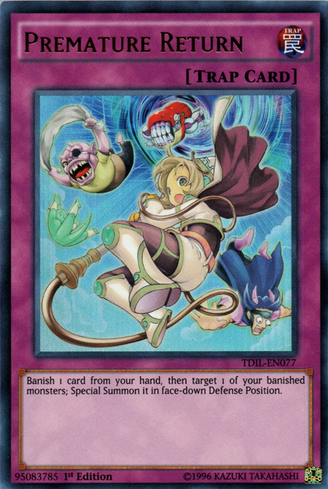 Premature Return [TDIL-EN077] Ultra Rare Yu-Gi-Oh!