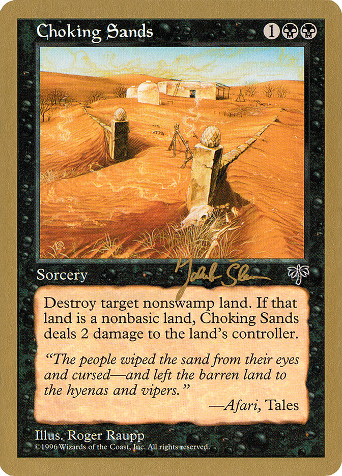 Choking Sands (Jakub Slemr) [World Championship Decks 1997] Magic: The Gathering