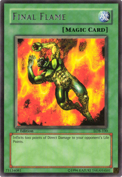 Final Flame [LOB-100] Rare Yu-Gi-Oh!