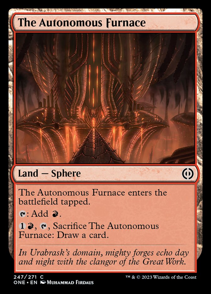 The Autonomous Furnace [Phyrexia: All Will Be One] Magic: The Gathering