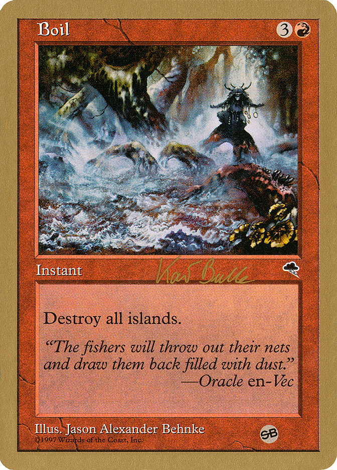 Boil (Kai Budde) (SB) [World Championship Decks 1999] Magic: The Gathering