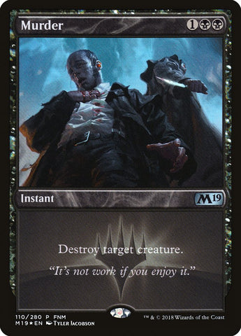 Murder (FNM) [Core Set 2019 Promos] Magic: The Gathering
