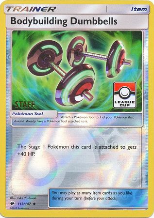 Bodybuilding Dumbbells (113/147) (League Promo Staff) [Sun & Moon: Burning Shadows] Pokémon
