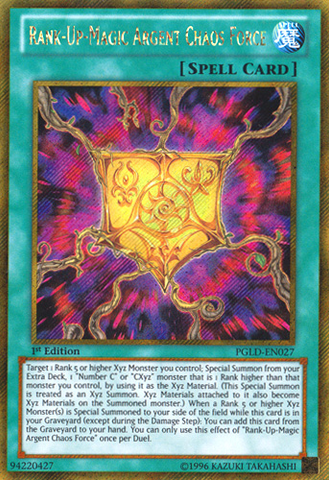 Rank-Up-Magic Argent Chaos Force [PGLD-EN027] Gold Secret Rare Yu-Gi-Oh!