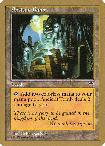 Ancient Tomb (Kai Budde) [World Championship Decks 1999] Magic: The Gathering