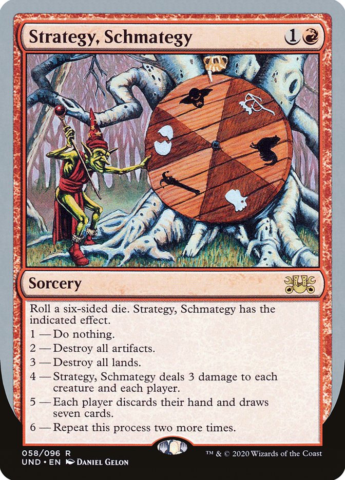 Strategy, Schmategy [Unsanctioned] Magic: The Gathering