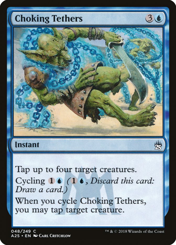 Choking Tethers [Masters 25] Magic: The Gathering