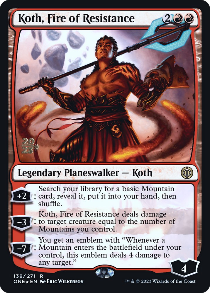 Koth, Fire of Resistance [Phyrexia: All Will Be One Prerelease Promos] Magic: The Gathering