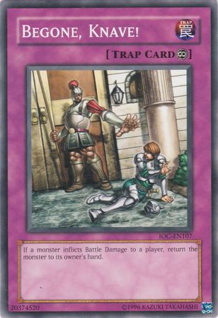 Begone, Knave! [IOC-EN107] Common Yu-Gi-Oh!